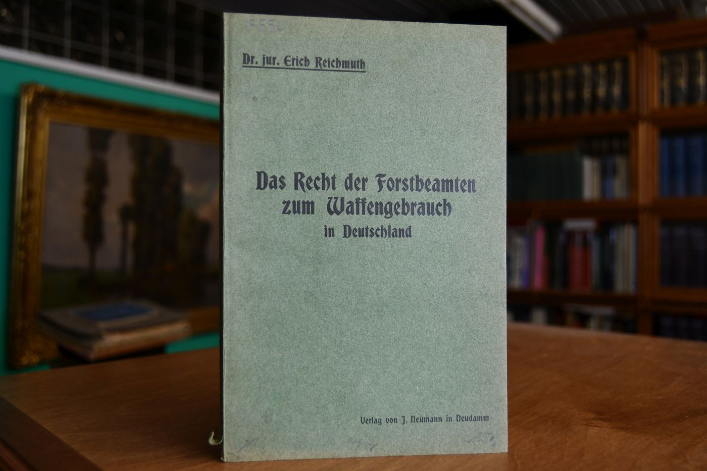 Das Recht der Forstbeamten zum Waffengebrauch in Deutschland.