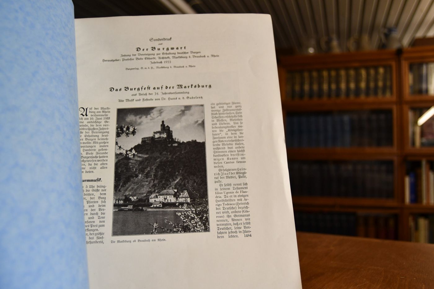 Burgfest auf der Marksburg aus Anlaß der 34. Jahresversammlung der Vereinigung zur Erhaltung deutscher Burgen auf der Marksburg ob Braubach am Rhein. Festrede des Burghauptmanns der Wartburg Hans v.d. Gabelentz Die Wartburg in ihrer geistesgeschichtlichen Bedeutung.
