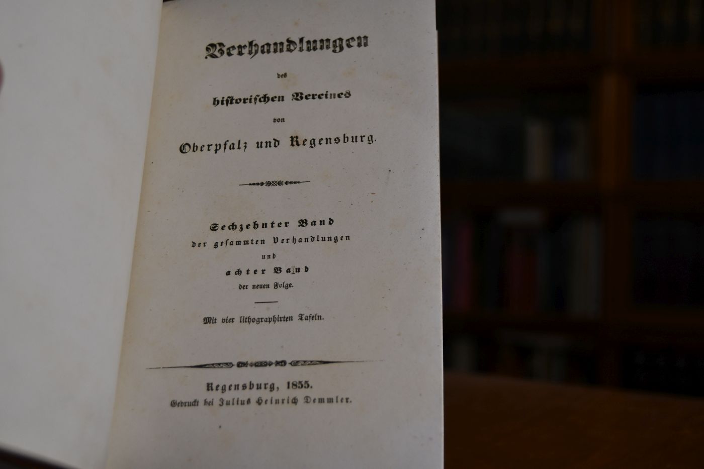 Verhandlungen des historischen Vereins für Oberpfalz und Regensburg. Sechzehnter Band der gesammten Verhandlungen und achter Band der neuen Folge. Beigebunden Verhandlungen des historischen Vereins für Oberpfalz und Regensburg. Siebzehnter Band der gesammten Verhandlungen und neunter Band der neuen Folge; Achtzehnter Band der gesammten Verhandlungen und zehnter Band der neuen Folge.