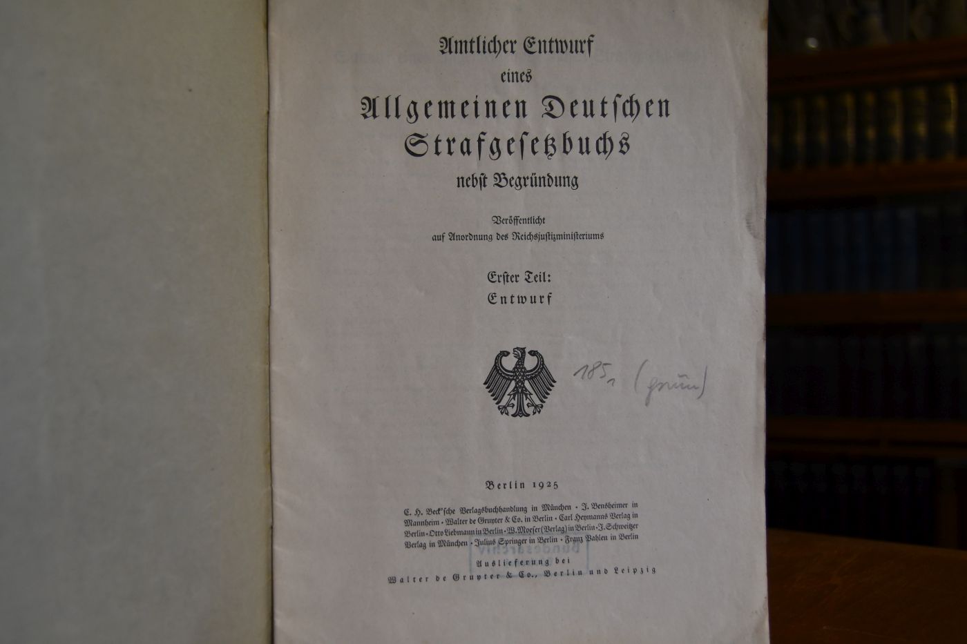 Amtlicher Entwurf eines Allgemeinen Deutschen Strafgesetzbuchs nebst Begründung. 2 Teile Entwurf und Begründung in 2 Bänden (komplett).