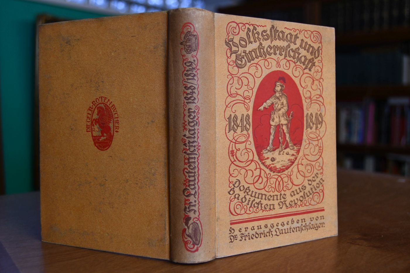 Volksstaat und Einherrschaft. Dokumente aus der badischen Revolution 1848/1849.