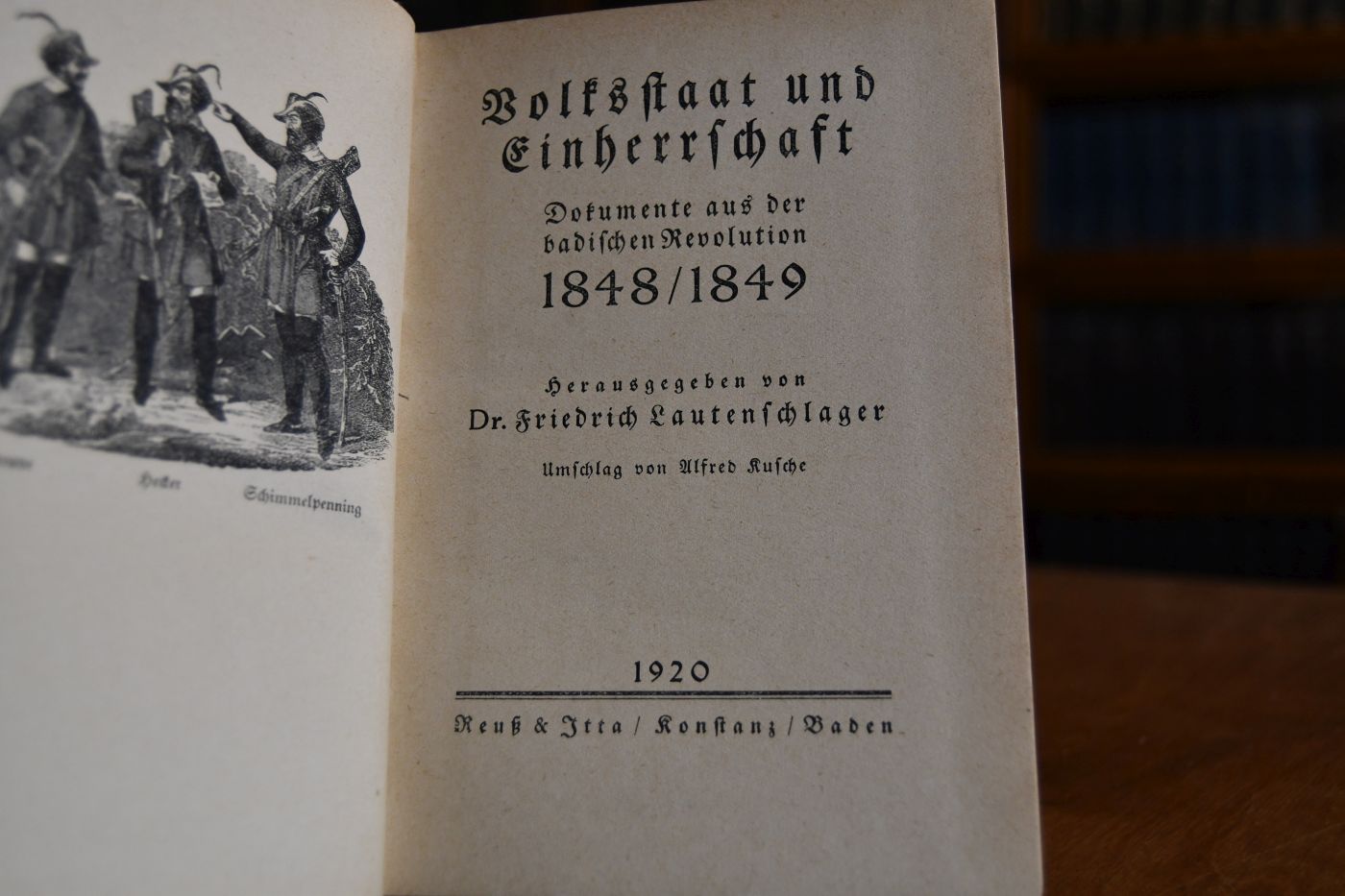 Volksstaat und Einherrschaft. Dokumente aus der badischen Revolution 1848/1849.