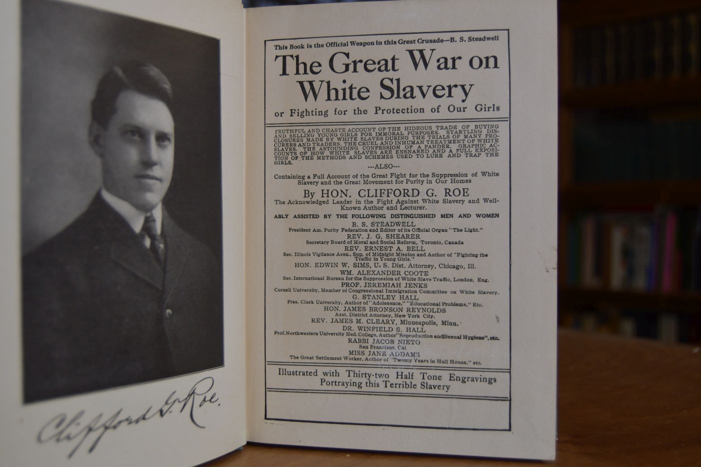 The Great War on White Slavery or Fighting for the Protection of Our Girls. This Book is the Official Weapon in this Great Crusade
