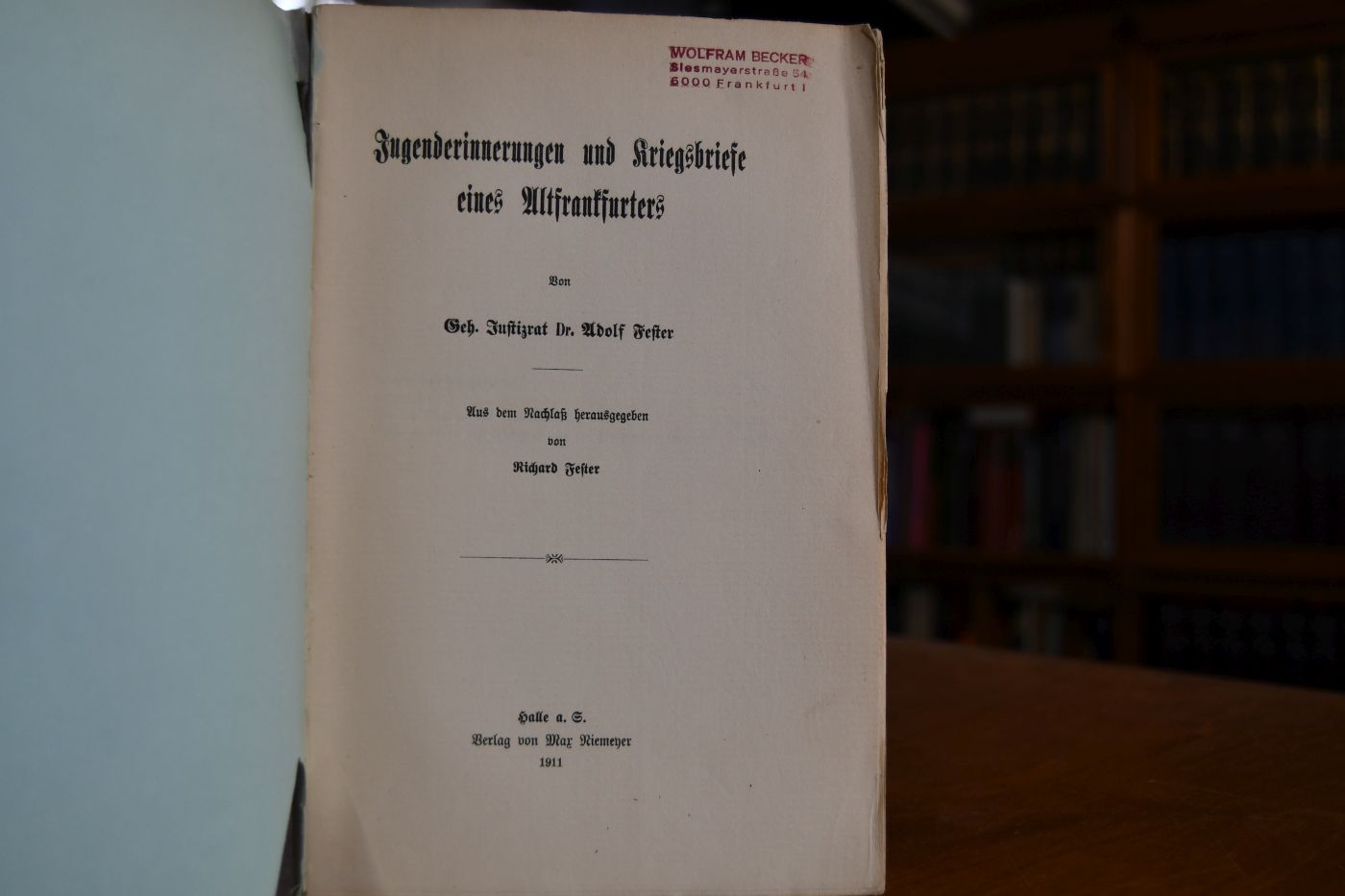 Jugenderinnerungen und Kriegsbriefe eines Altfrankfurters.
