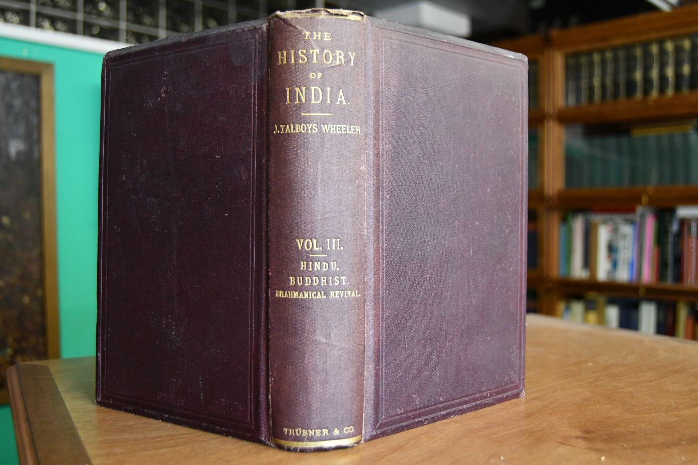 The History of India from the earliest ages. Vol. III (apart) Hindu, Buddhist, Brahmanical Revival.
