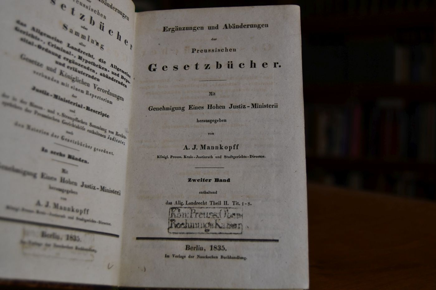 Ergänzungen und Abänderungen der Preussischen Gesetzbücher. Zweiter Band enthaltend das Allg. Landrecht Theil II. Tit. 1-8.