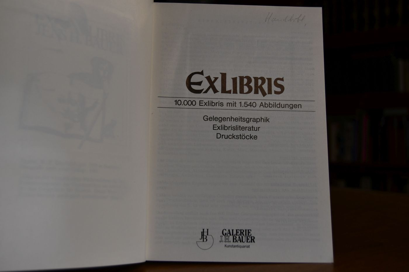 Exlibris aus 6 Jahrhunderten 10.000 Exlibris mit 1.540 Abbildungen, Gelegenheitsgraphik, Exlibrisliteratur, Druckstöcke. Katalog 23.