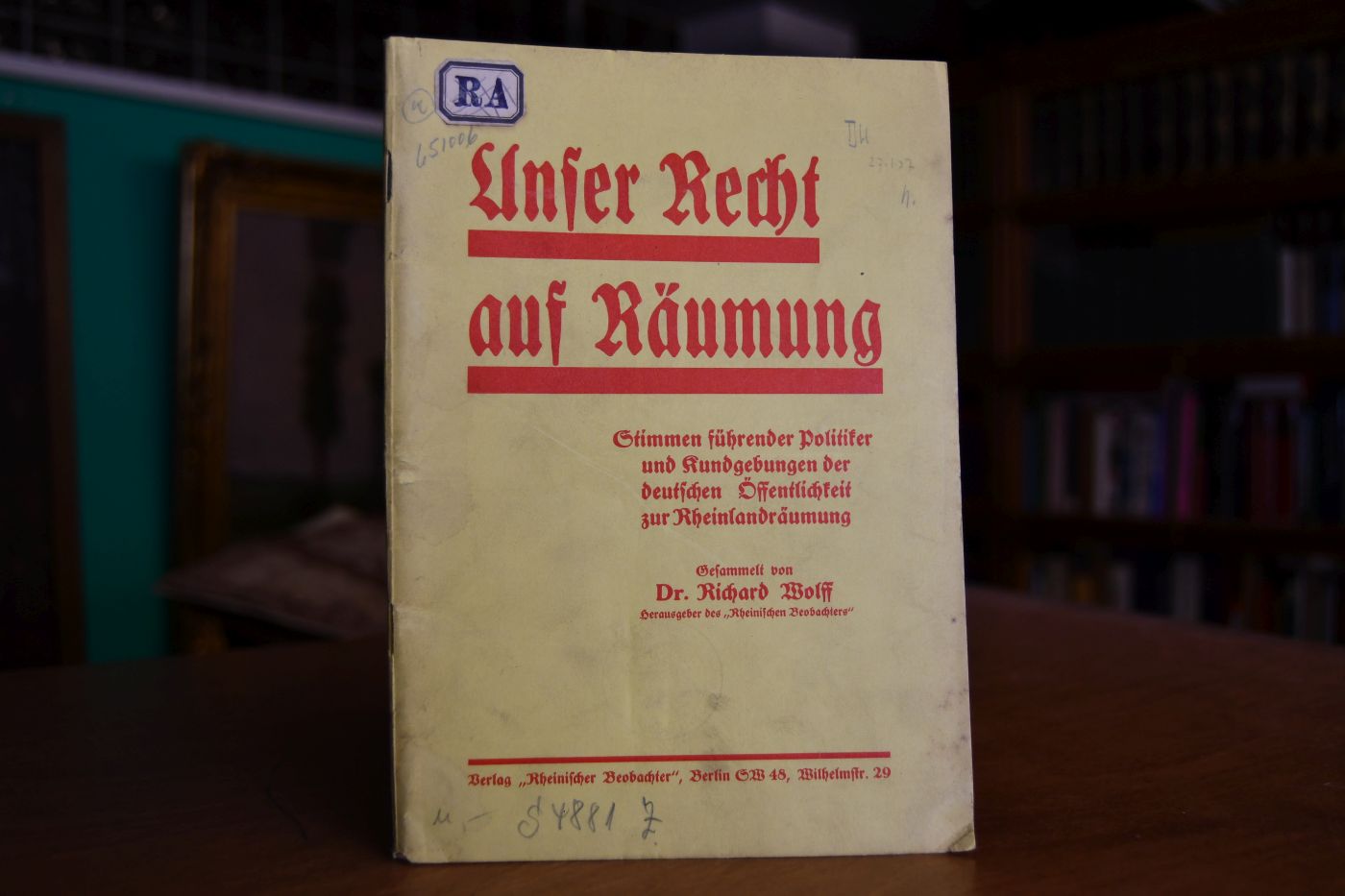 Unser Recht auf Räumung. Stimmen führender Politiker und Kundgebungen der deutschen Öffentlichkeit zur Rheinlandräumung.