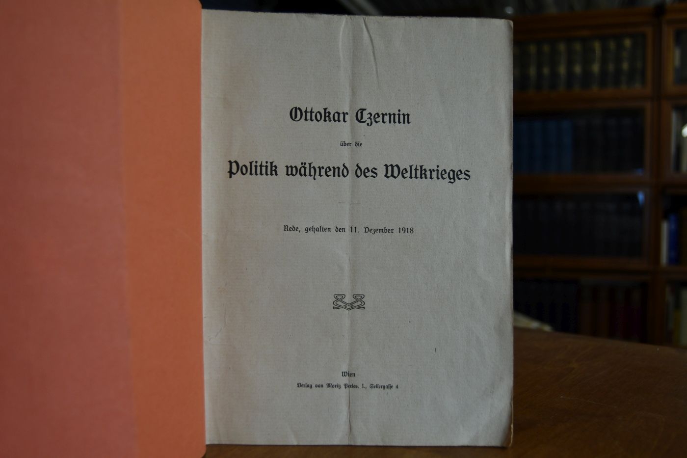 Ottokar Czernin über die Politik während des Weltkrieges. Rede, gehalten den 11. Dezember 1918.