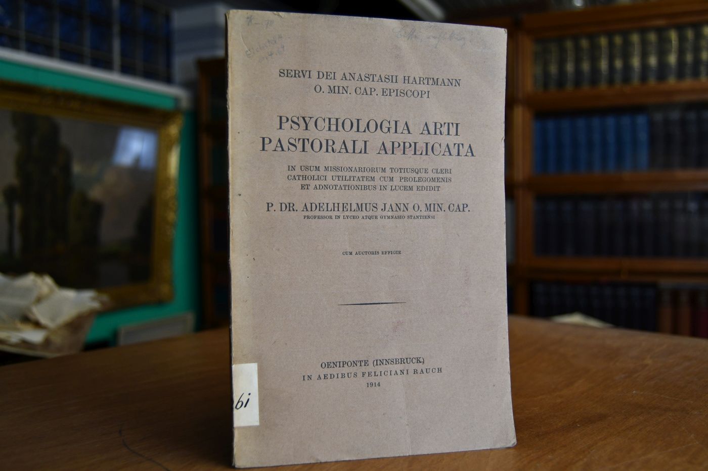 Servi dei Anastasii Hartmann O. Min. Cap. Episcopi. Psychologia arti pastorali applicata. In usum missionariorum totiusque cleri catholici utilitatem cum prolegomenis et adnotationibus in lucem editit.