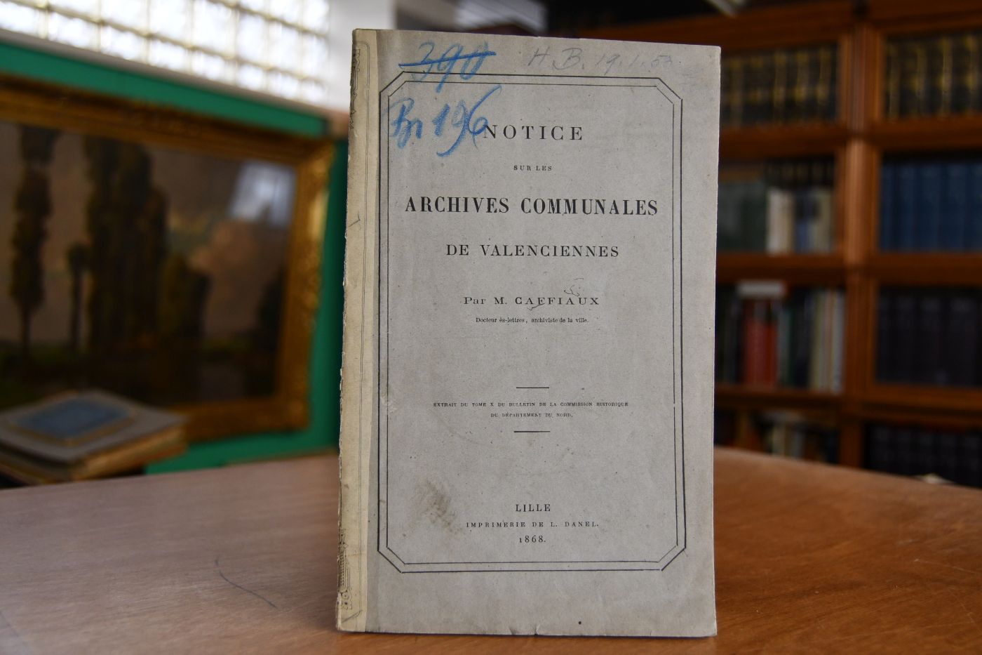 Notice sur les Archives Communales de Valenciennes.