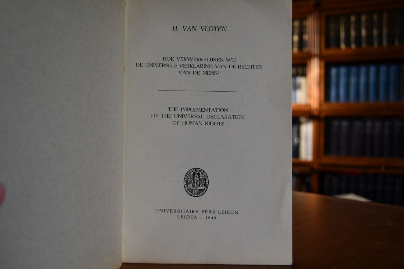 Hoe Verwerkelijken wij de Universele Verklaring van de Rechten van de Mens? The implementation of the Universal Declaration of Human Rights.
