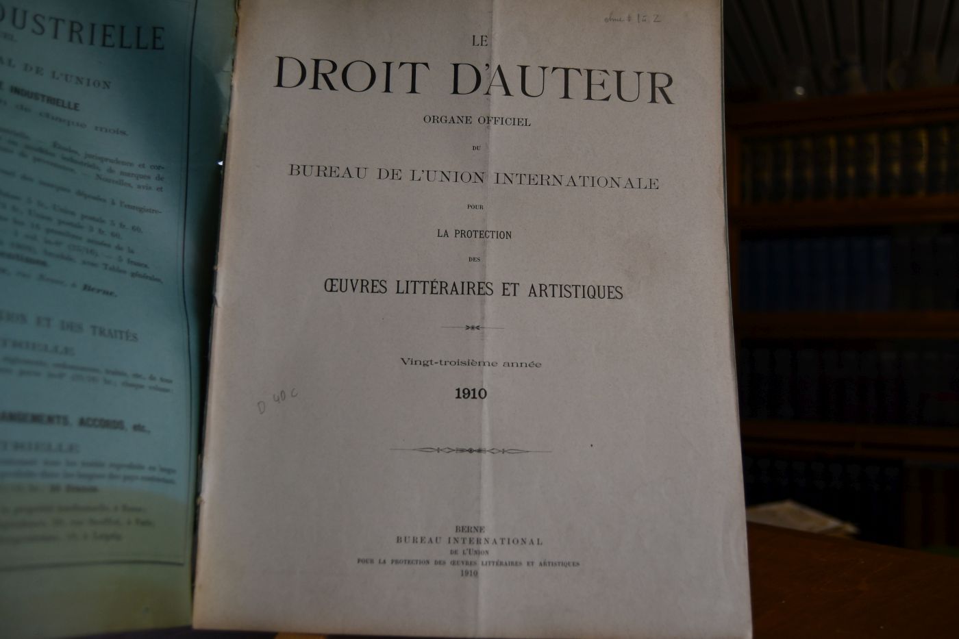 Le Droit D`Auteur. Organe Officiel du Bureau de L`Union Internationale pour la Protection des Oeuvres litteraires et artistiques. Vingt-troisseme annee, 1910. Ohne die Hefte 1+2 (von 12).
