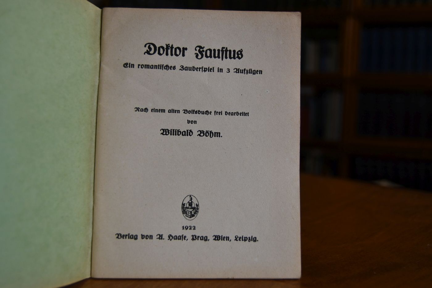 Doktor Faustus. Ein romantisches Zauberspiel in 3 Aufzügen.