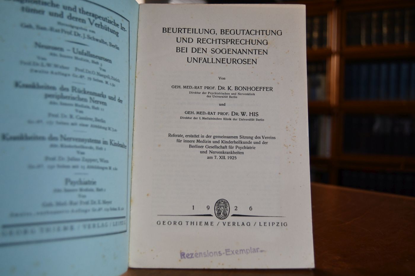 Beurteilung, Begutachtung und Rechtsprechung bei den sogenannten Unfallneurosen Referate, erstattet in der gemeinsamen Sitzg des Vereins für innere Medizin und Kinderheilkunde und der Berliner Gesellschaft für Psychiatrie und Nervenkrankheiten am 7. XII. 1925.
