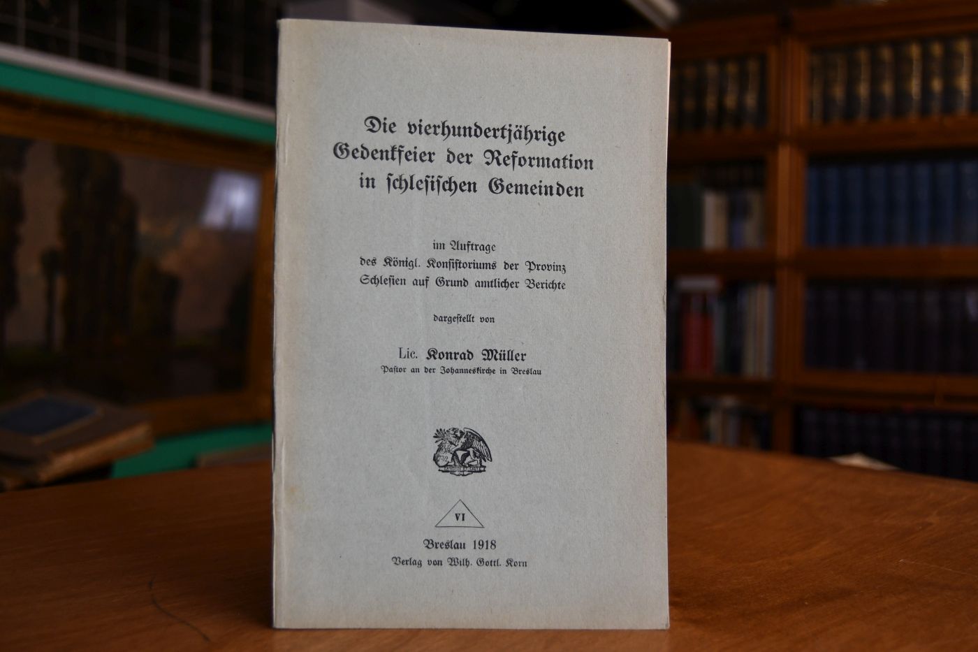 Die vierhundertjährige Gedenkfeier der Reformation in schlesischen Gemeinden. im Auftrage des Königl. Konsistoriums der Provinz Schlesien auf Grund amtlicher Berichte dargestellt.