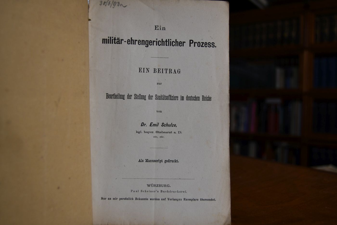 Ein militär-ehrengerichtlicher Prozess. Ein Beitrag zur Beurtheilung der Stellung der Sanitätsofficiere im deutschen Reiche.