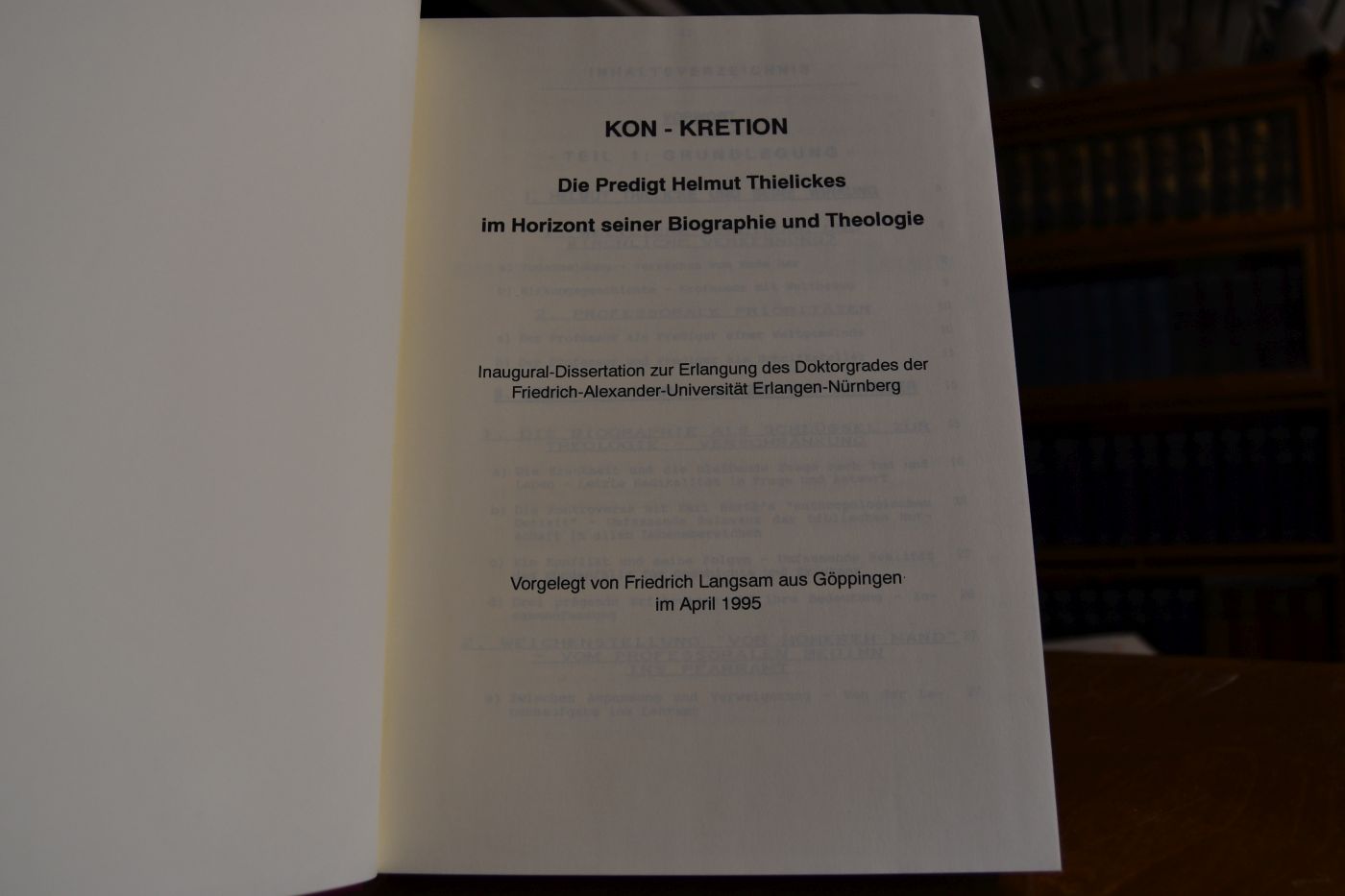 KON - KRETION. Die Predigt Helmut Thielickes im Horizont seiner Biographie und Theologie.