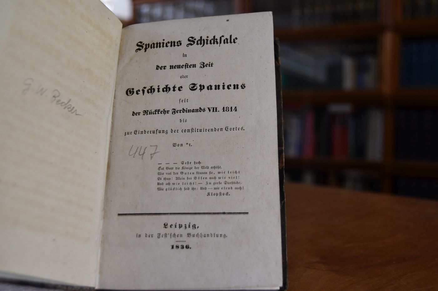 Spaniens Schicksale in der neuesten Zeit, oder Geschichte Spaniens seit der Rückkehr Ferdinands VII. 1814 bis zur Einberufung der constituirenden Cortes.