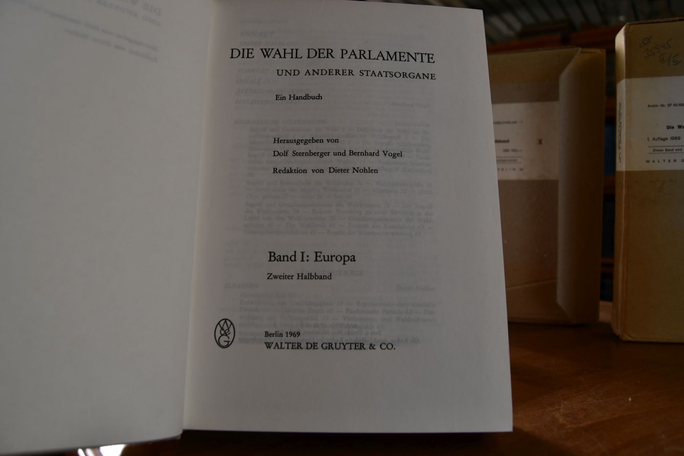 Die Wahl der Parlamente und anderer Staatsorgane. Ein Handbuch. Band I Europa, Erster und zweiter Halbband (als Teilband komplett).