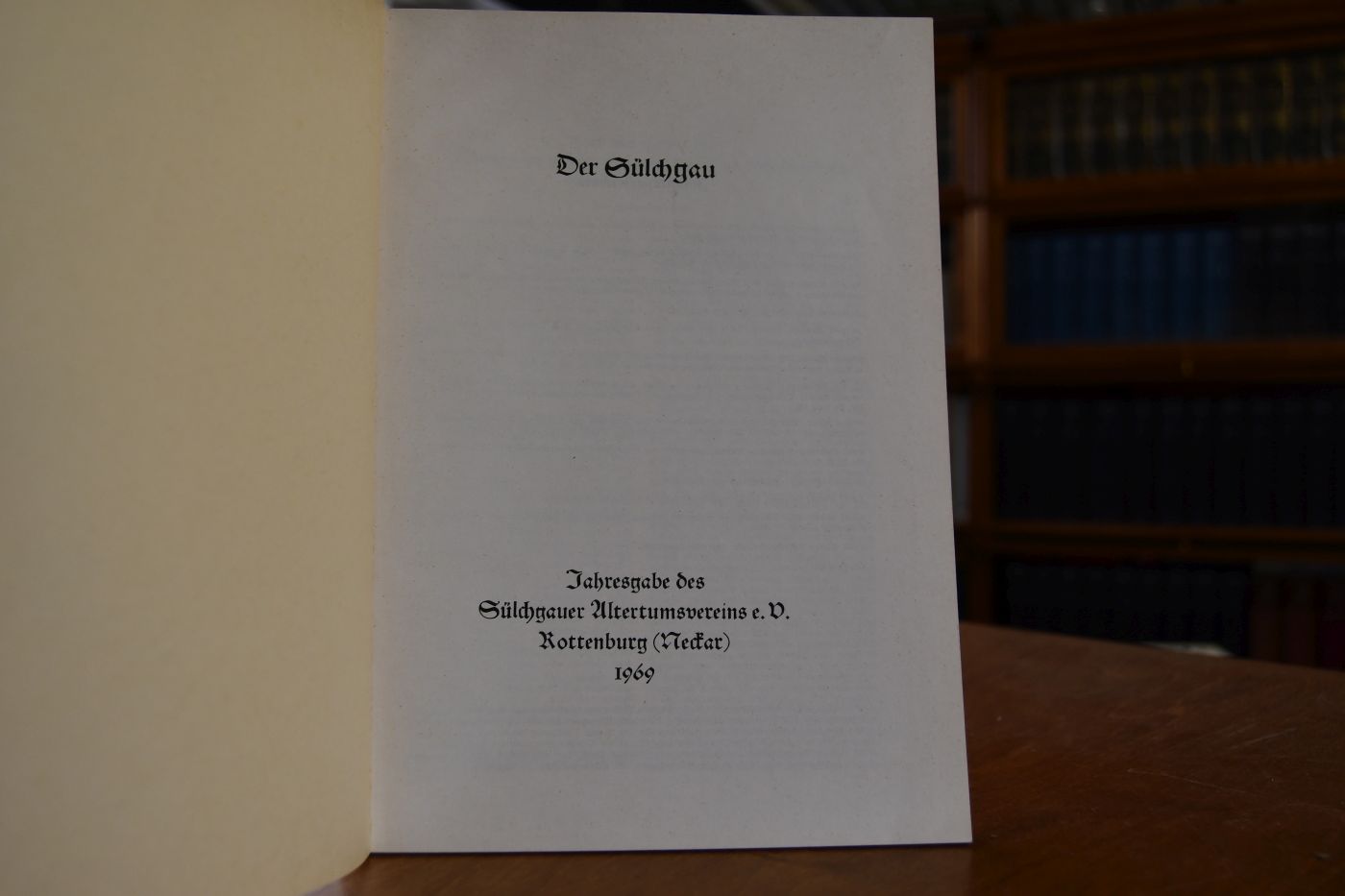 Der Sülchgau. Jahresgabe des Sülchgauer Altertumsvereins e.V. Rottenburg (Neckar), 1969.
