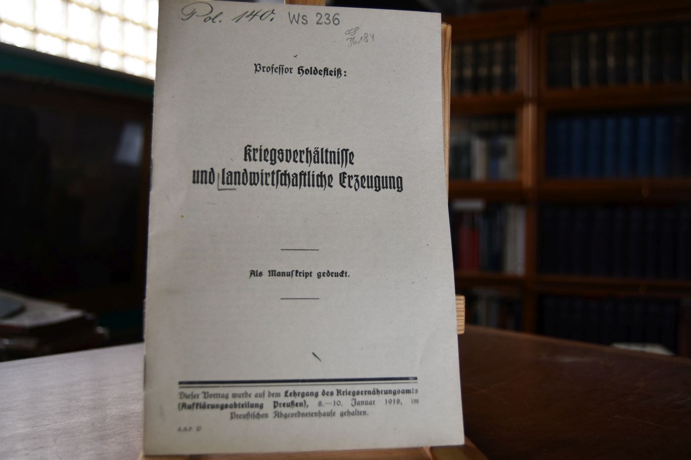 Kriegsverhältnisse und landwirtschaftliche Erzeugung.