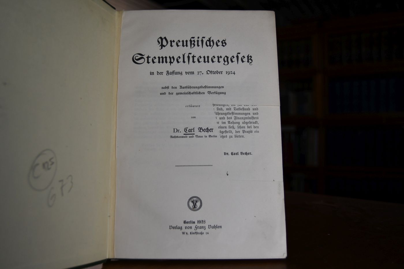 Preußisches Stempelsteuergesetz in der Fassung vom 27. Oktober 1924 nebst den Ausführungsbestimmungen und der gemeinschaftlichen Verfügung.