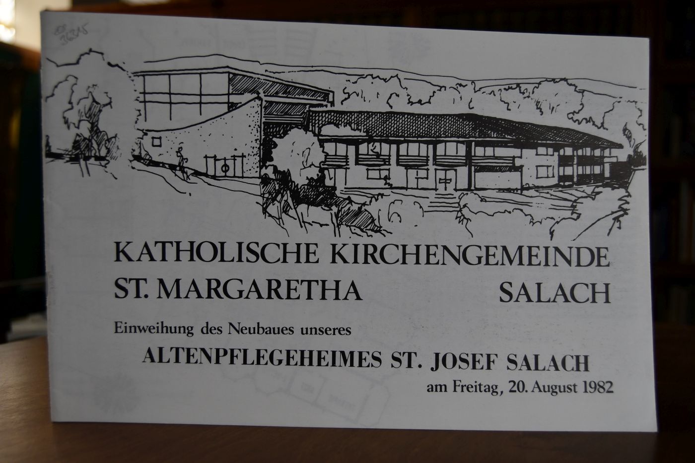 Katholische Kirchengemeinde St. Margaretha Salach. Einweihung des Neubaus unseres Altenpflegeheimes St. Josef Salach am Freitag, 20. August 1982.