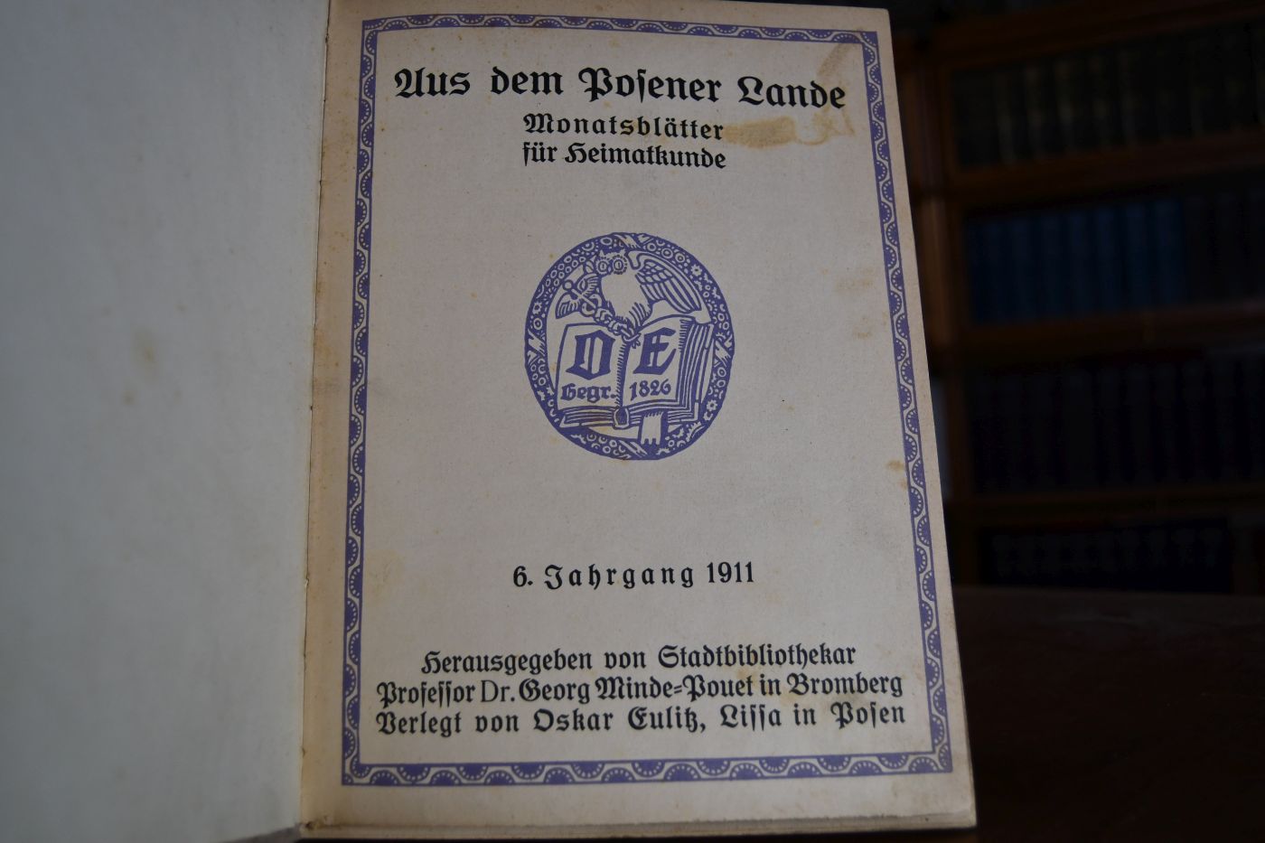 Aus dem Posener Lande, Blätter für Heimatkunde, 6. Jahrgang.