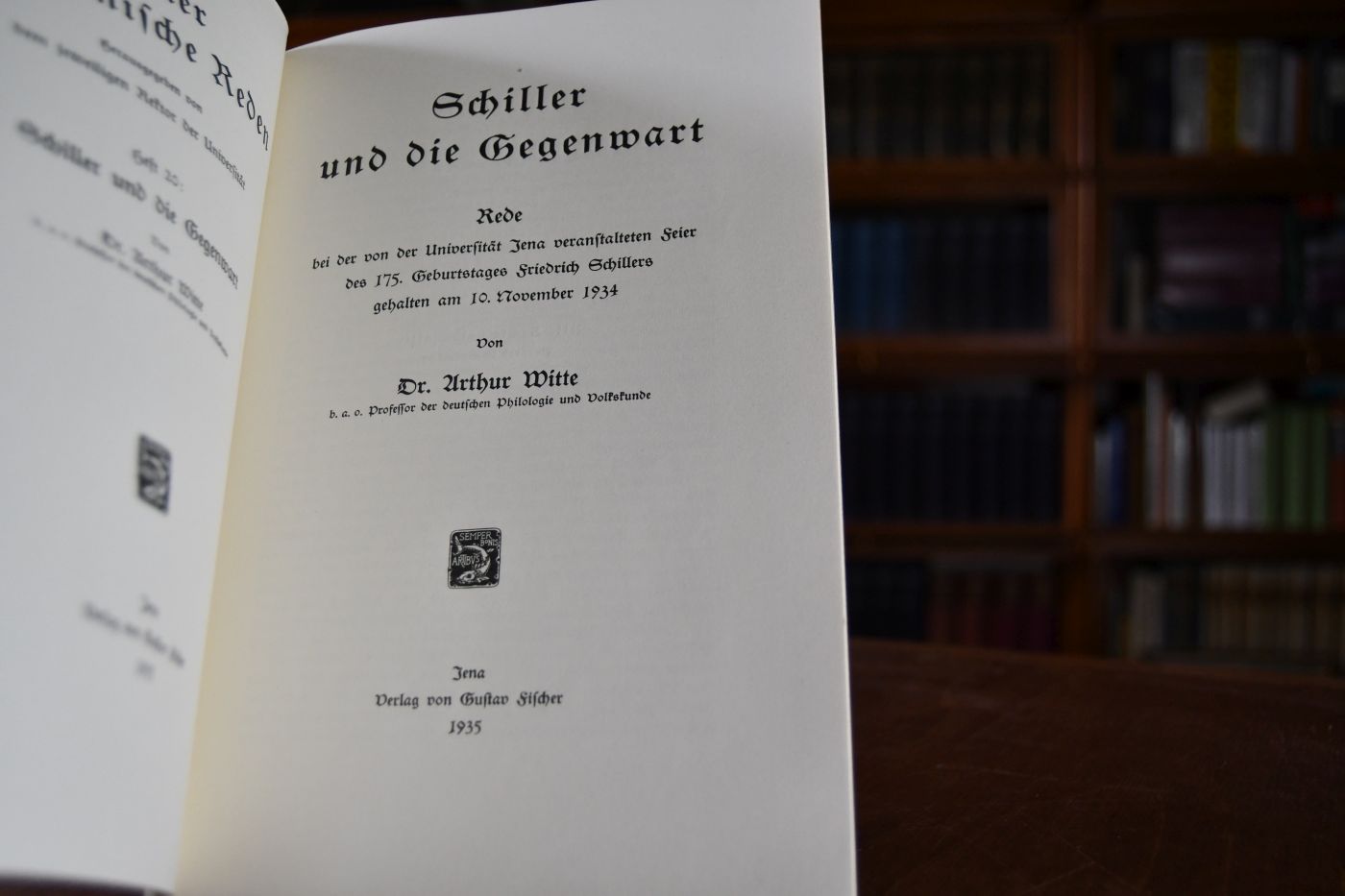 Schiller und die Gegenwart. Rede bei der von der Universität Jena veranstalteten Feier des 175. Geburtstages Friedrich Schillers gehalten am 10. November 1934.