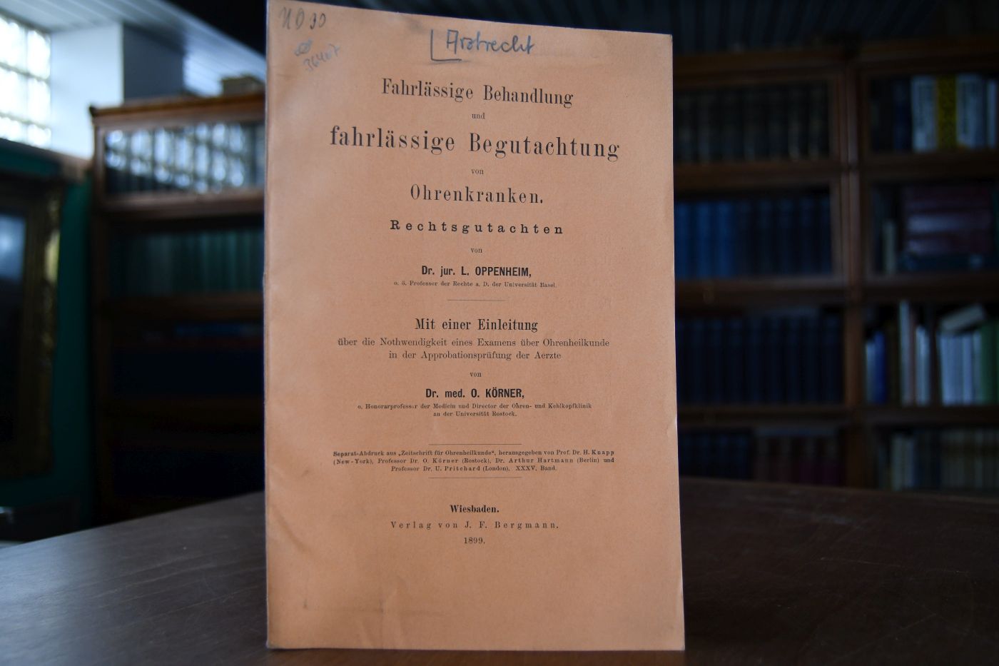 Fahrlässige Behandlung und fahrlässige Begutachtung von Ohrenkranken. Rechtsgutachten..