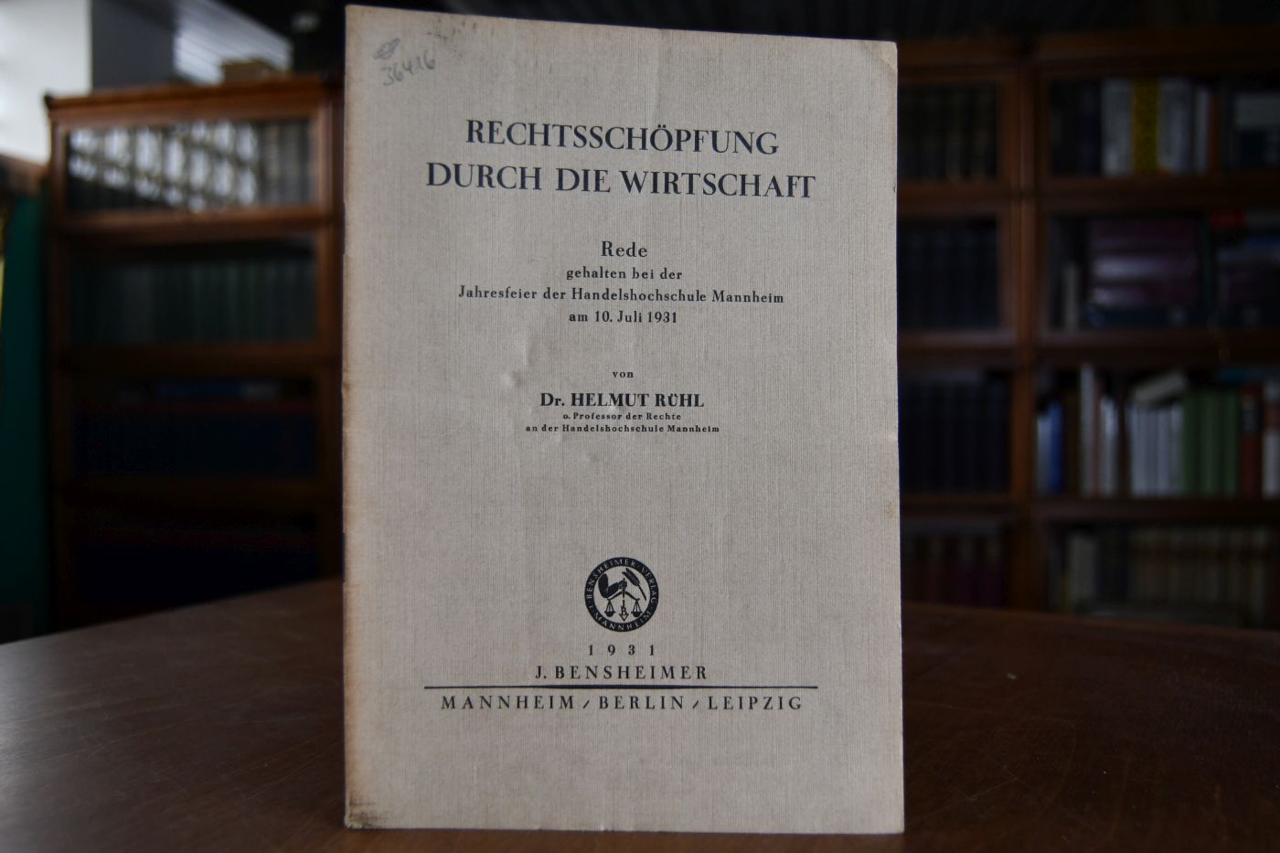 Rechtschöpfung durch die Wirtschaft. Rede gehalten bei der Jahresfeier der Handelsschule Mannheim am 10. Juli 1931.