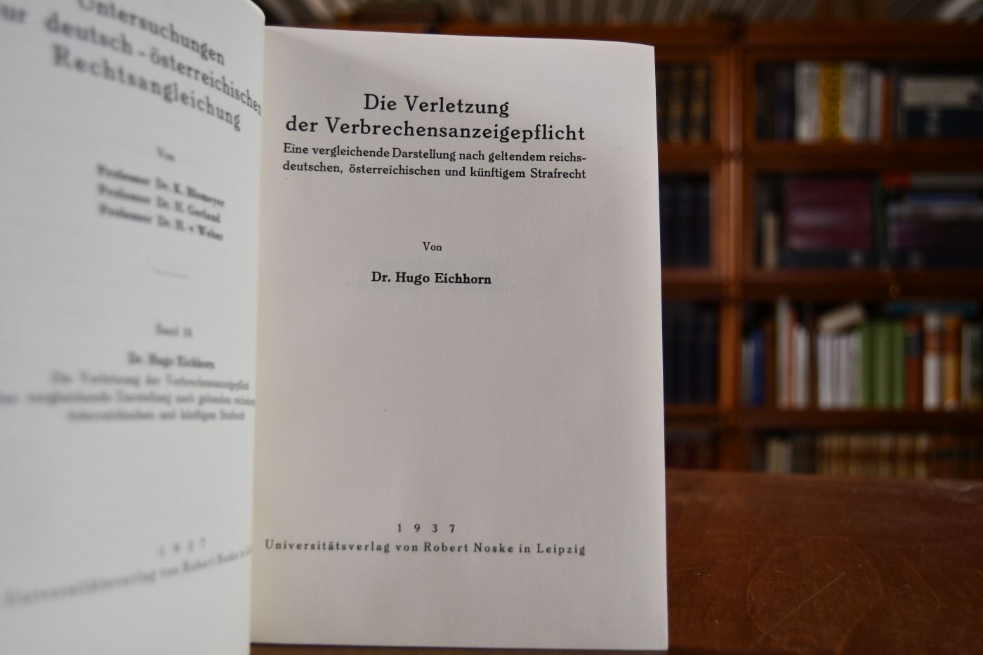 Die Verletzung der Verbrechensanzeigepflicht. Eine vergleichende Darstellung nach geltendem reichsdeutschen, österreichischen und küftigem Strafrecht.