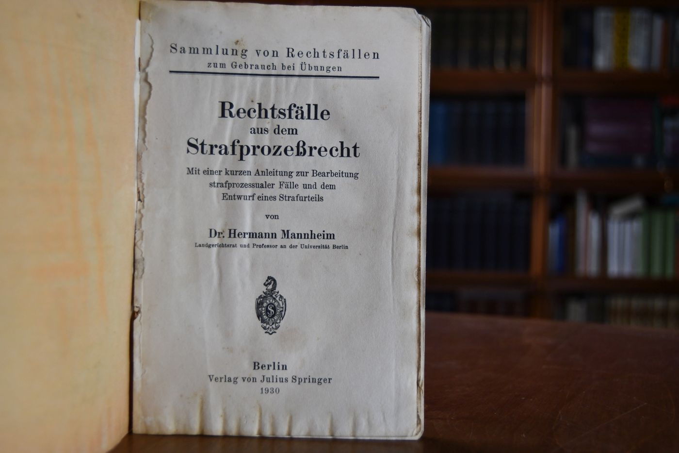 Rechtsfälle aus dem Strafprozeßrecht. Mit einer kurzen Anleitung zur Bearbeitung strafprozessualer Fälle und dem Entwurf eines Strafurteils.