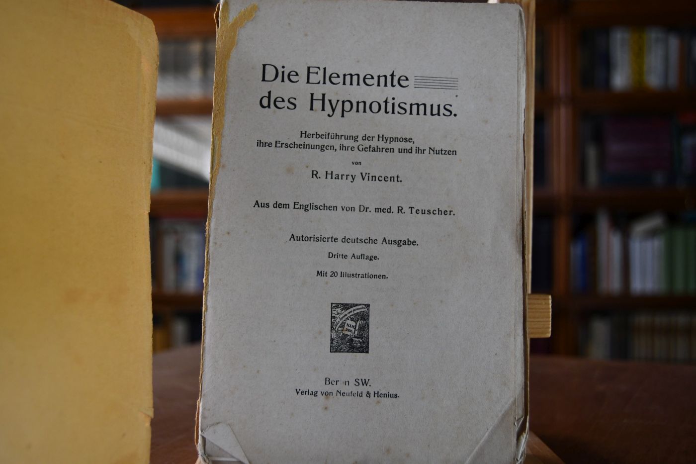 Die Elemente des Hypnotismus. Herbeiführung der Hypnose, ihre Erscheinungen, ihre Gefahren und ihr Nutzen.