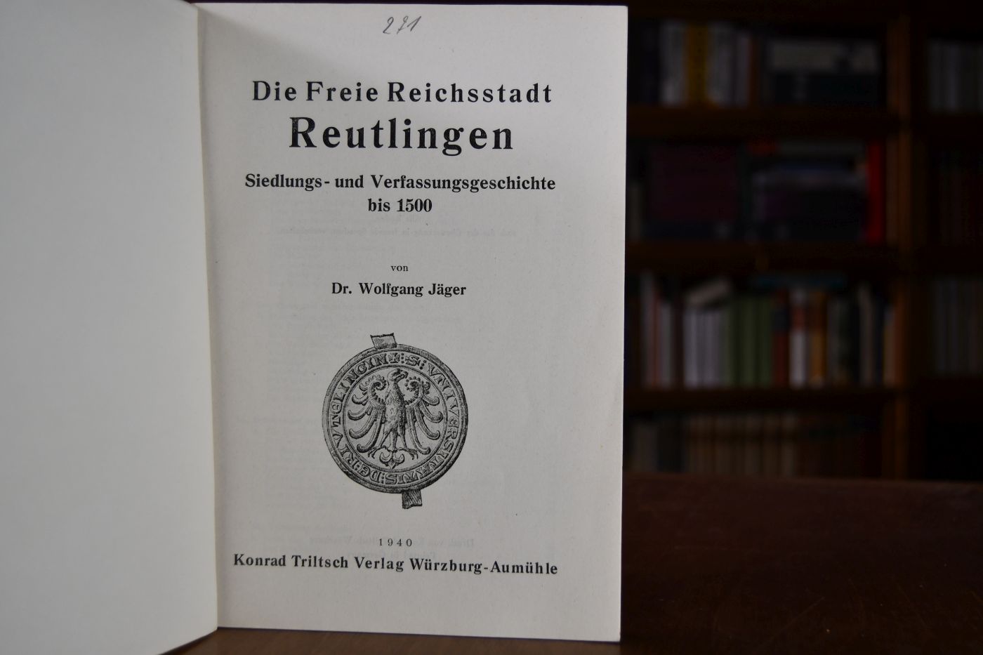 Die Freie Reichsstadt Reutlingen. Siedlungs- und Verfassungsgeschichte bis 1500.