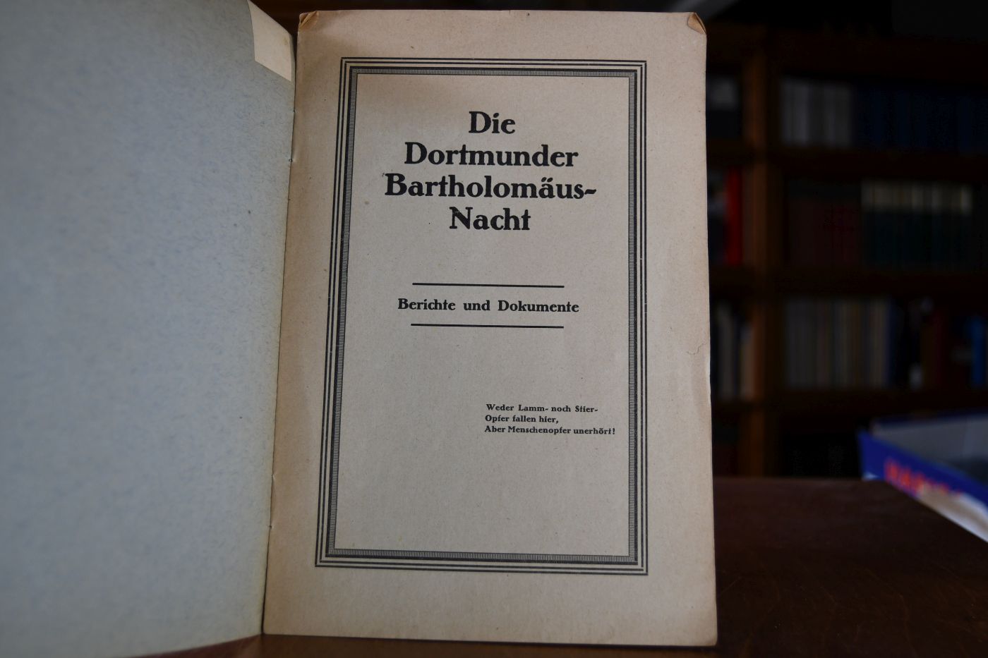 Die Dortmunder Bartholomäusnacht. Berichte und Dokumente.