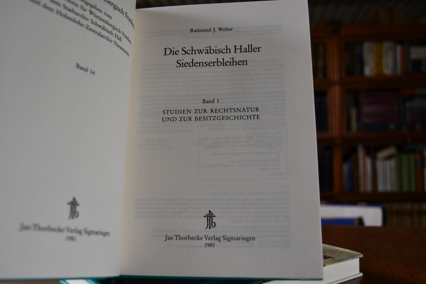 Die Schwäbisch Haller Siedenserbleihen.Bd. 1 Studien zur Rechtsnatur und zur Besitzgeschichte. Bd. 2 Urkunden.