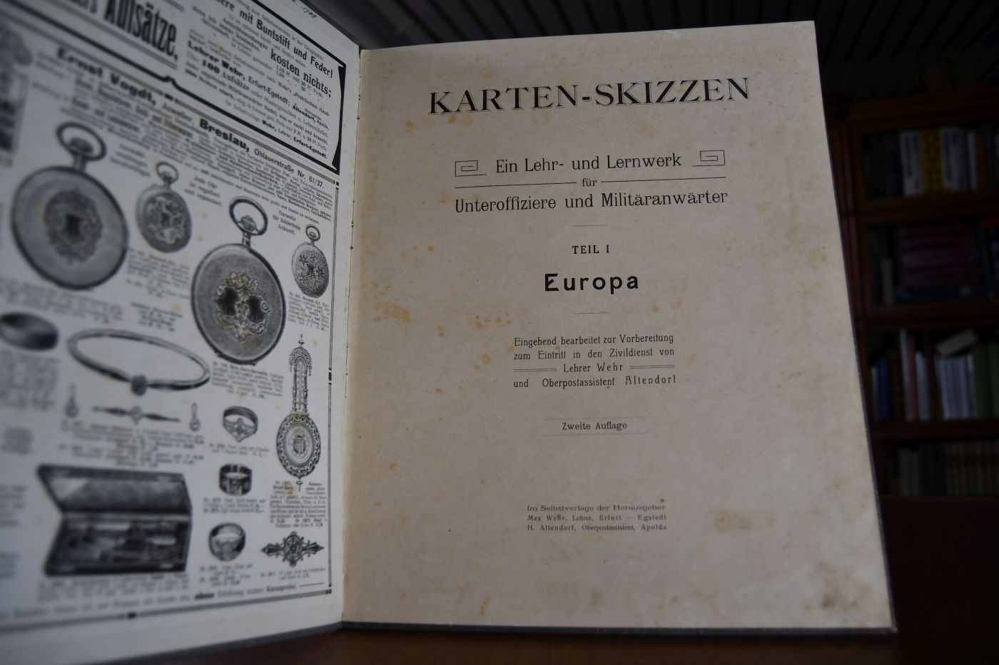 Karten-Skizzen. Ein Lehr- und Lernwerk für Unteroffiziere und Miltäranwärter. Teil I (Europa) und II (Außereuropäische Staaten und Länder) in einem Band.
