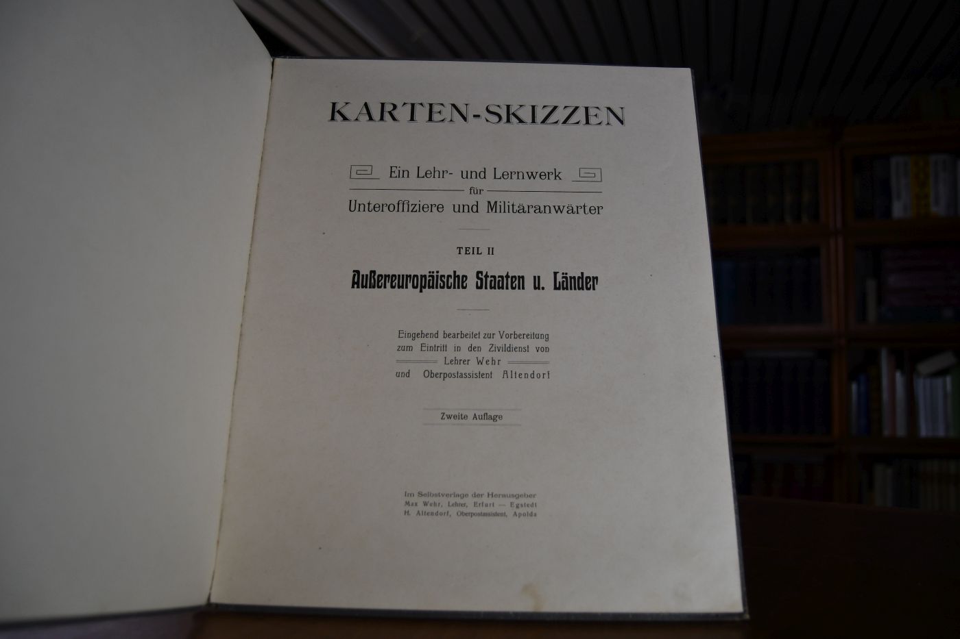 Karten-Skizzen. Ein Lehr- und Lernwerk für Unteroffiziere und Miltäranwärter. Teil I (Europa) und II (Außereuropäische Staaten und Länder) in einem Band.