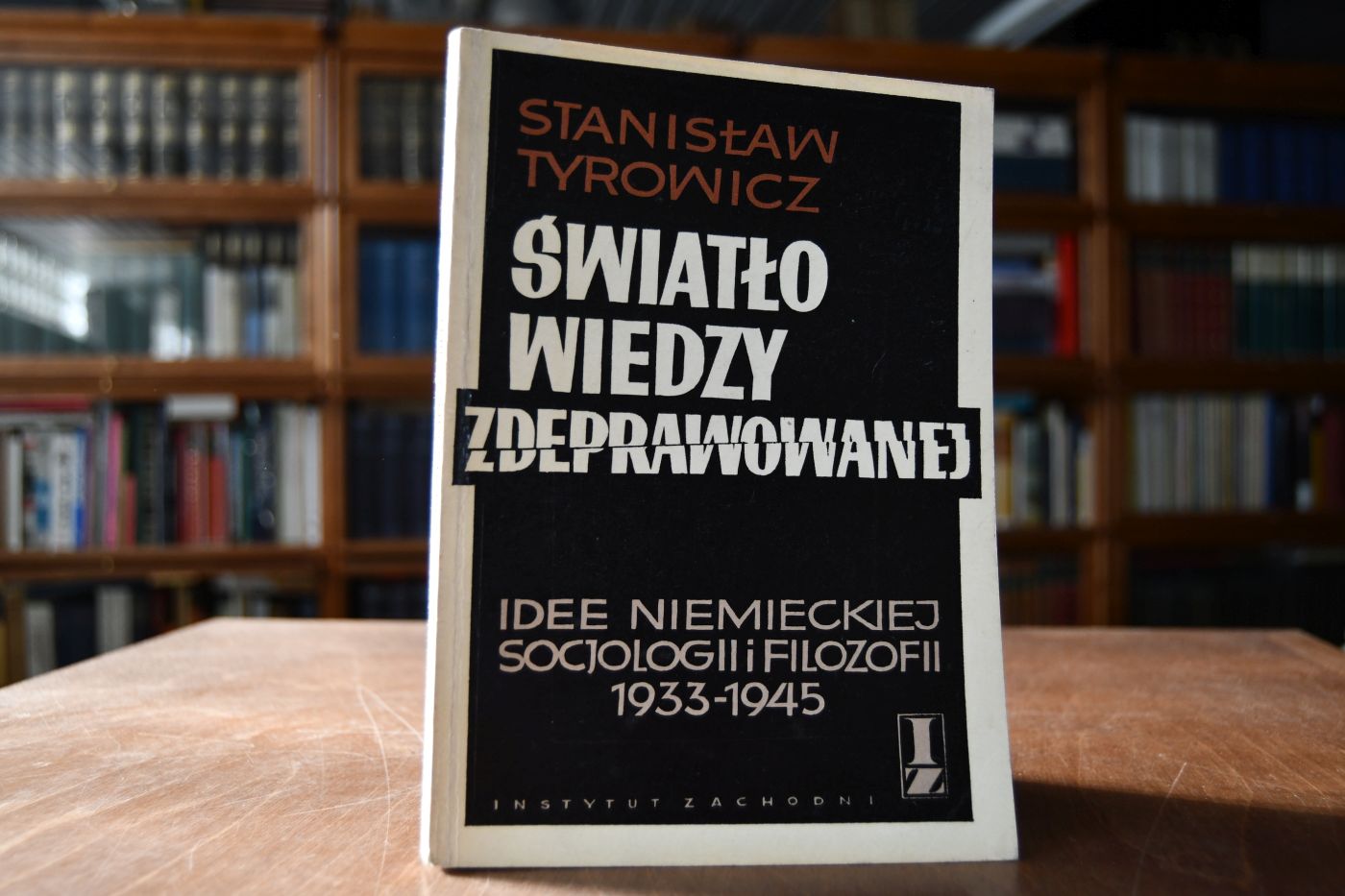 Swiatlo wiedzy zdeprawowanej. Idee niemieckiej socjologii i filozofii (1933-1945).