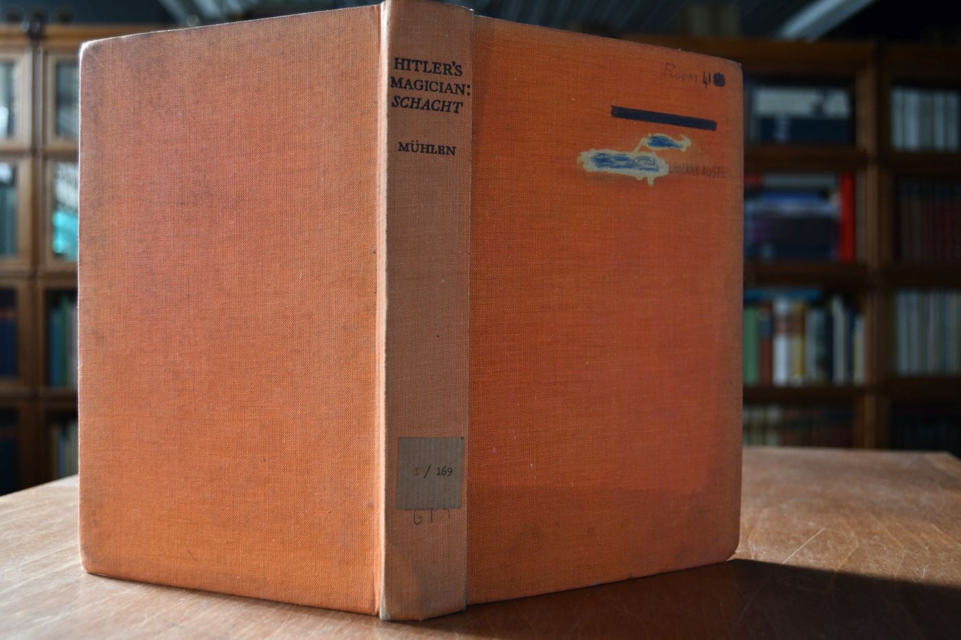 Hitler`s Magician Schacht. The Life and Loans of Dr. Hjalmar Schacht.
