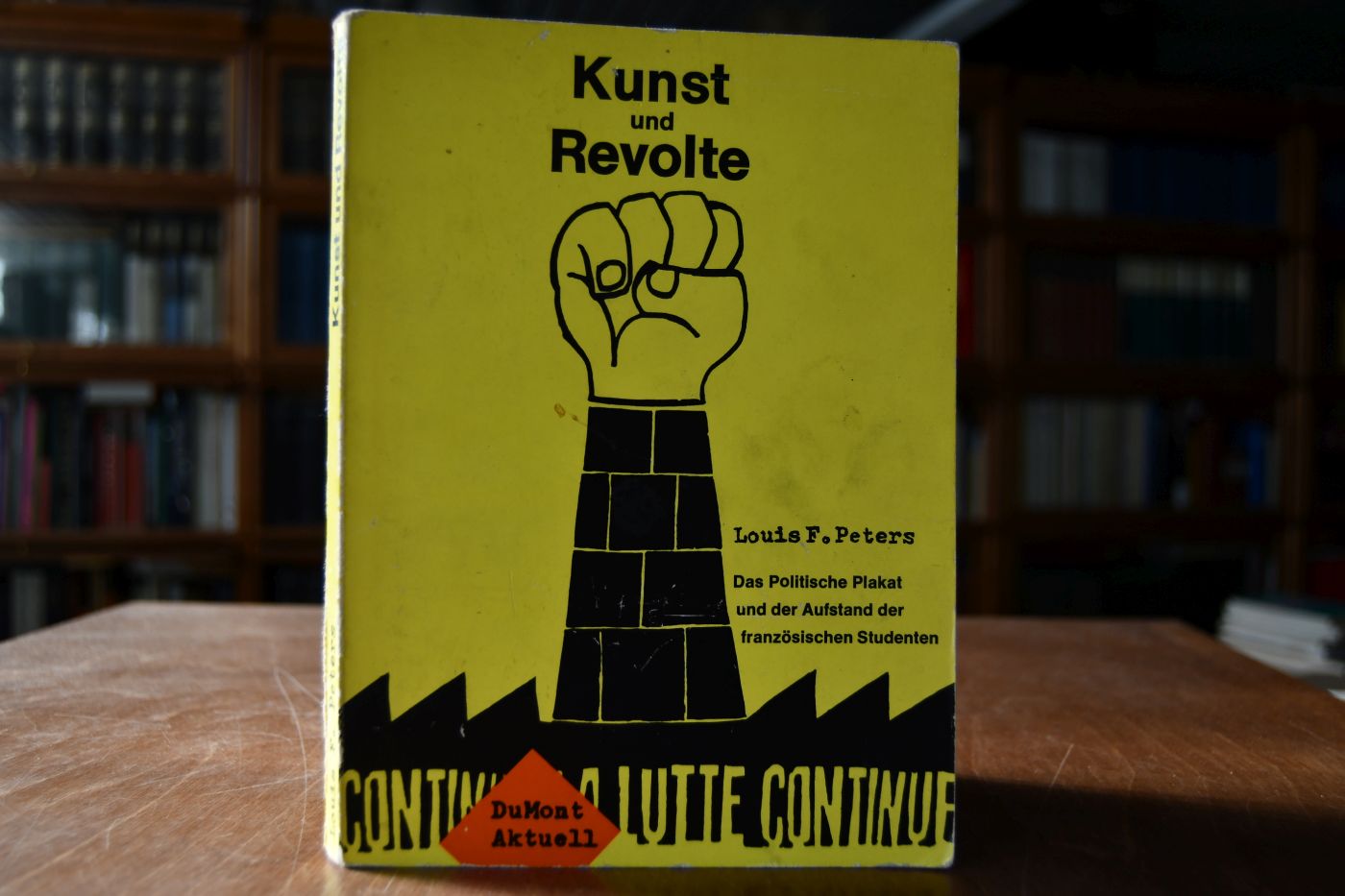 Kunst und Revolte. Das politische Plakat und der Aufstand der französischen Studenten.