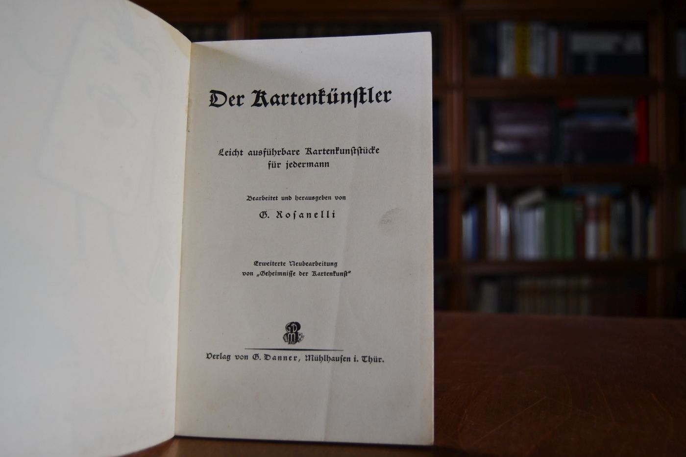 Der Kartenkünstler. Leicht ausführbare Kartenkunststücke für jedermann.