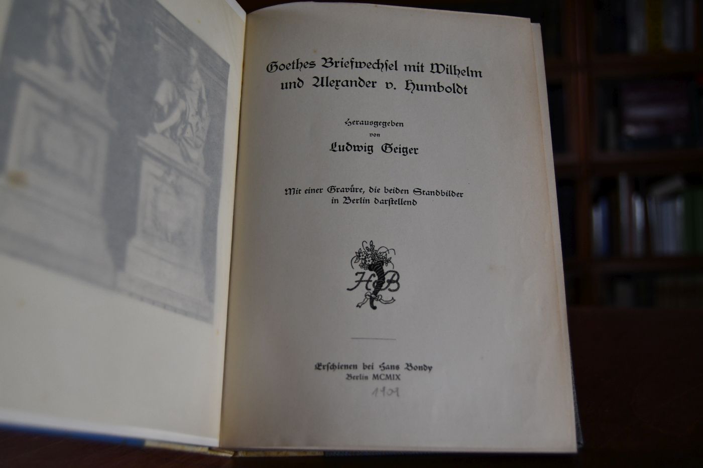 Goethes Briefwechsel mit Wilhelm und ALexander v. Humboldt.