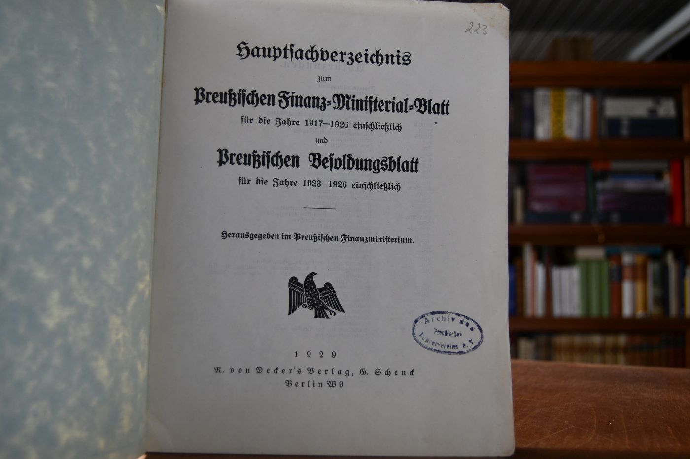 Hauptsachverzeichnis zum Preußischen Finanz- Ministerial-Blatt für die Jahre 1917 - 1926 einschließlich und Preußischen Besoldungsblatt für die Jahre 1923 - 1926 einschließlich. Herausgegeben im Preußischen Finanzministerium.