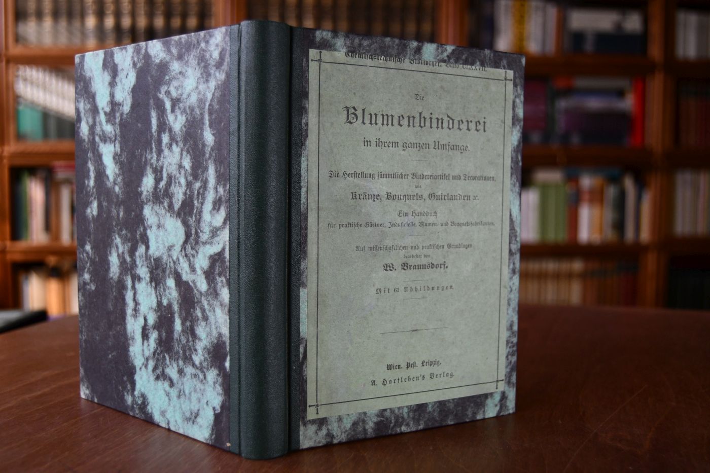Die Blumenbinderei in ihrem ganzen Umfange, Die Herstellung sämmtlicher Bindereiartikel und Decorationen, wie Kränze, Bouquets, Guirlanden etc. Ein Handbuch für praktische Gärtner, Industrielle, Blumen und Bouquetfabrikanten