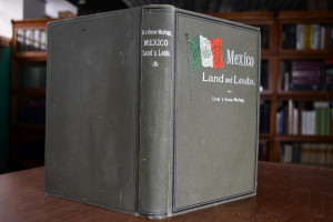 Mexico. Land und Leute. Reisen auf neuen Wegen ...