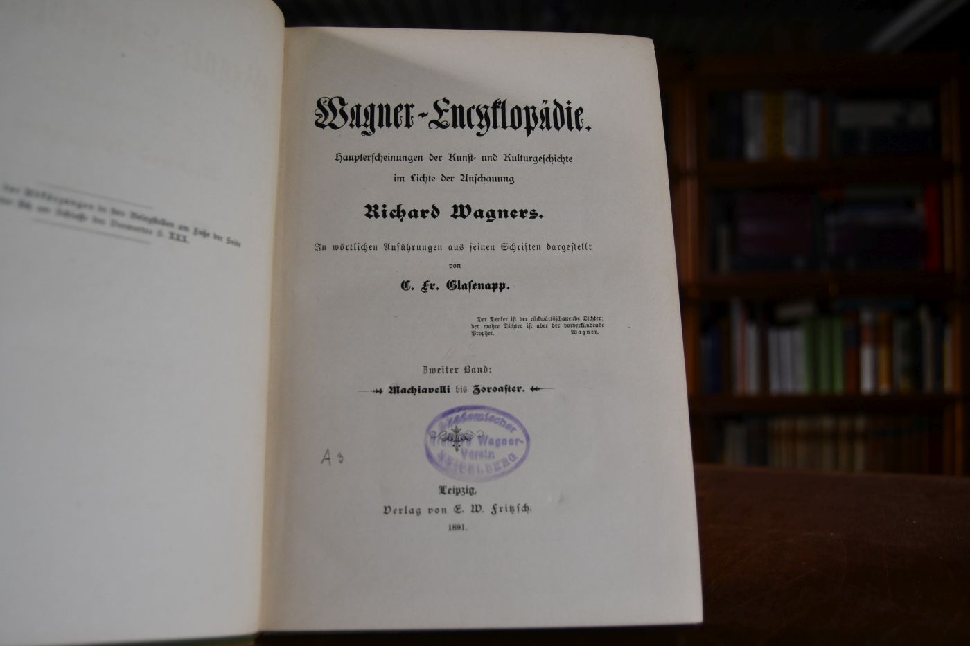Wagner-Encyklopädie. Haupterscheinungen der Kunst- und Kulturgeschichte im Lichte der Anschauung Richard Wagners. In wörtlichen Anführungen aus seinen Werken dargestellt. 2. Band (apart). Machiavelli - Zoroaster.