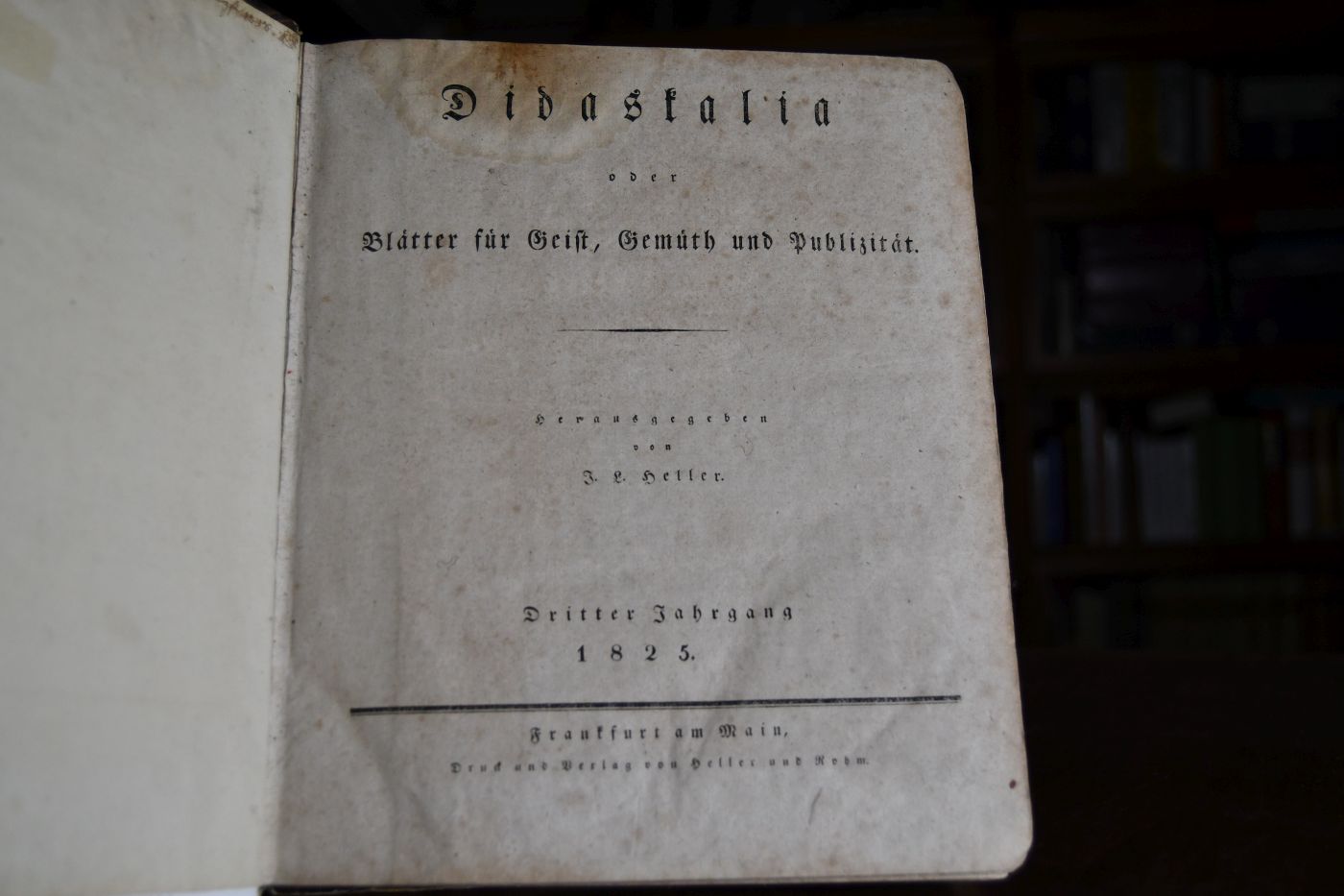 Didaskalia oder Blätter für Geist, Gemüth und Publizität, Dritter Jahrgang, 1825. 1. Halbjahr ( Nummer 1-181 ohne Nr. 97).